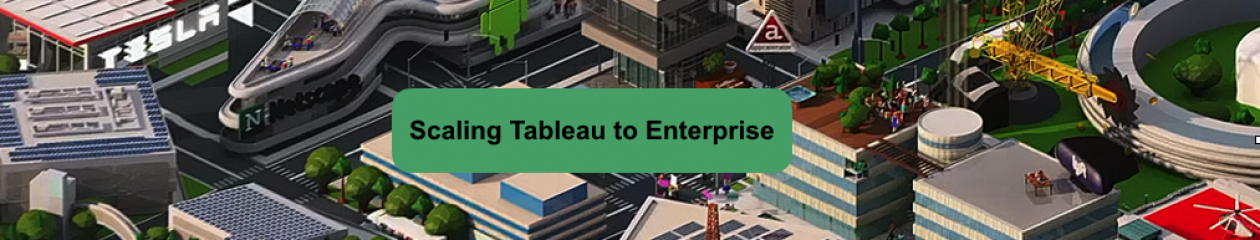 Scaling Tableau to Enterprise